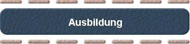 Ausbildung