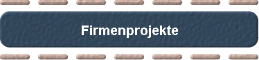 Firmenprojekte