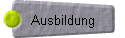 Ausbildung